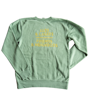 Green Pigment Dyed Pullover Sweatshirt with our logo across the front and newest Ales and Lager, Friends and Neighbors logo in gold on the back. The green is an Artichoke green color. The gold ink is sparkly.